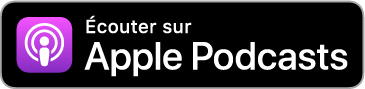 Badge Écouter le balado sur Apple Podcasts